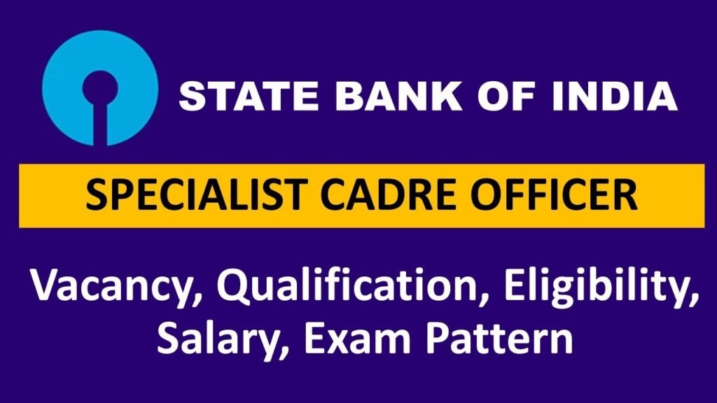 सरकारी नौकरी: स्टेट बैंक ऑफ इंडिया में स्पेशलिस्ट कैडर ऑफिसर के 149 पदों पर भर्ती निकली, 03 मई आवेदन की आखिरी तारीख