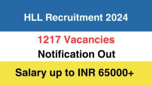 HLL Recruitment 2024 Notification for 1217 Vacancies